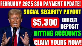 JUST IN: $5,300 One-Time Social Security Payment Approved for SSI \u0026 SSDI – February 2025 Payout!