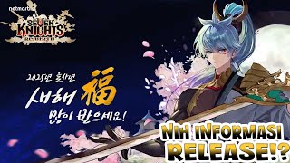 Info Pe_Release an Seven Knights Rebirth yang sbntar lagi banget nih | Seven Knight Rebirth