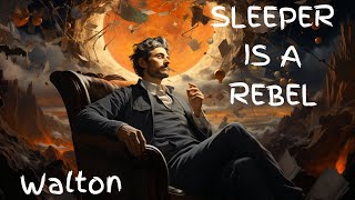 The Sleeper is a Rebel | Bryce Walton [ Sleep Audiobook - Full Length Relax Tranquil Bedtime Story ]