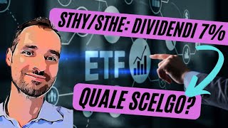 STHE vs STHY - ETF ad alto dividendo mensile MA qual è il MIGLIORE?