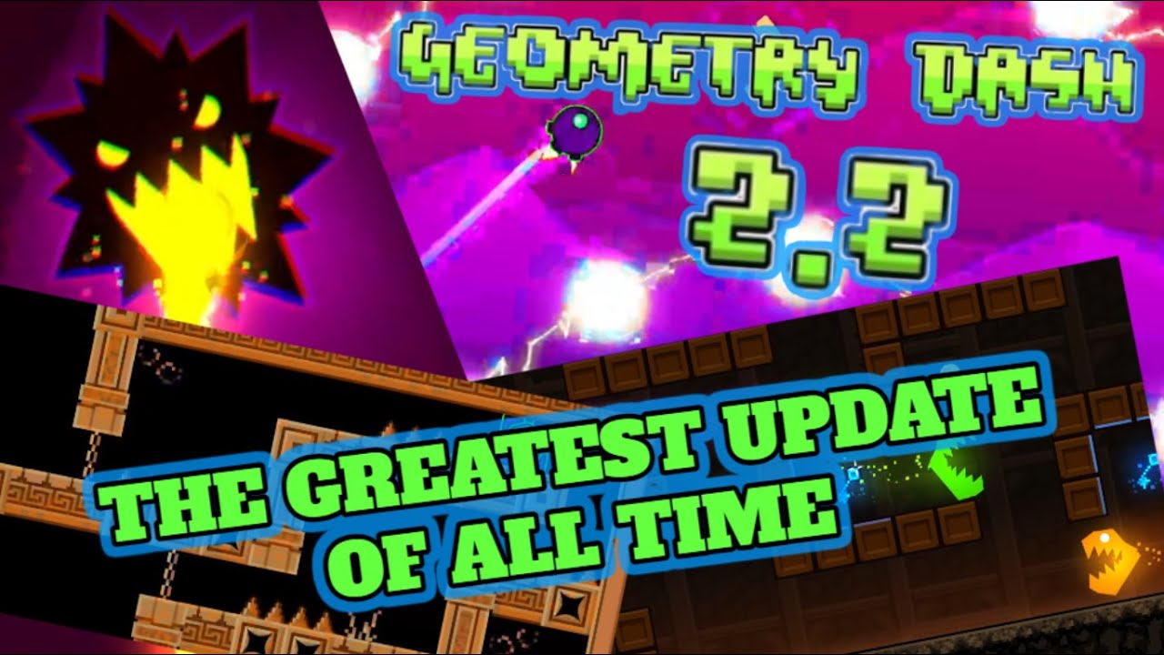 Geometry Dash 2 2 The Greatest Update Of All Time Youtube