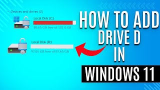 How To Add D Drive In Windows 10 and 11