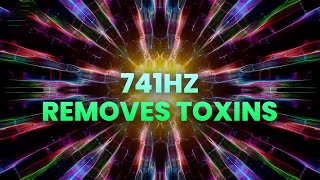 741 Hz | Removes Toxins, Throat Chakra Healing Music | Boost Immune System, Healing Binaural Beats