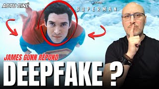 Polémique Deep Fake sur SUPERMAN 2025: James Gunn répond !