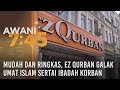 Mudah dan ringkas, EZ Qurban galak umat Islam sertai ibadah korban