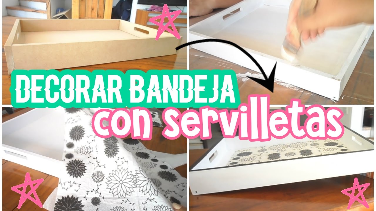 CÓMO DECORAR UNA BANDEJA CON DECOUPAGE - YouTube