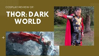 Thor: Dark World Cosplay Review