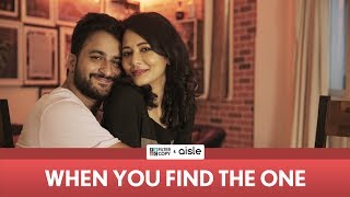 FilterCopy | When You Find The One | Ft. Veer Rajwant Singh and Megha Burman