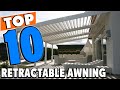 Top 10 Best Retractable Awnings Review In 2024