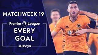 Every goal from Matchweek 19 in the Premier League | NBC Sports