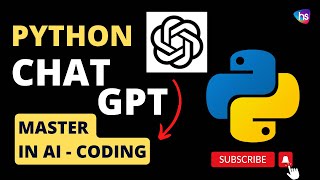 Python - Chat GPT + Python programming the future is here for developers