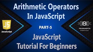 05 | Arithmetic Operators In JavaScript | JavaScript Operators | JavaScript Tutorials (Hindi/Urdu)
