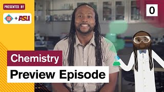 Chemistry Preview: Study Hall: ASU + Crash Course