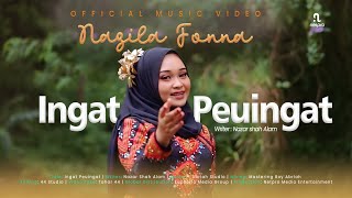 INGAT PEUINGAT - Nazila Fonna (Official Music Video)