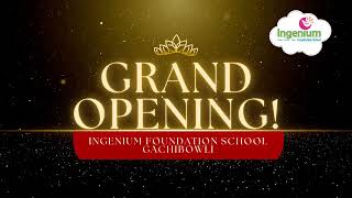 Grand Opening | Ingenium Foundation School | Gachibowli
