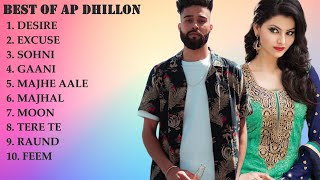 Best of Ap dhillon | ap dhillon all songs |  Latest songs of Ap Dhillon| AP DHILL0N