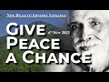 615. Bhagavan Ramana Satsang - Give Peace a chance!