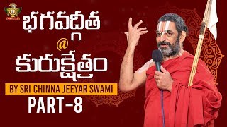 Bhagavad Gita Kurukshetram by Sri Chinna Jeeyar Swamy | Part 8 | Hindu Epics | Jetworld Music