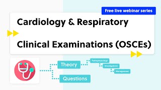 Cardiology & Respiratory Clinical Examinations (OSCEs)