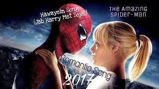 Hawayein (Jab Harry Met Sejal) Spider-Man Version...