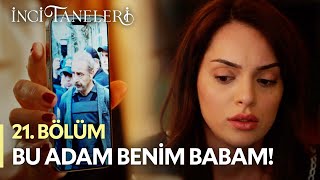 Bu Adam Benim Babam! - İnci Taneleri (21. Bölüm) #incitaneleri #azem #nehir