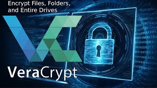 VeraCrypt: Encrypt Files, Folders, and Drives with Cross-Platform Containers!