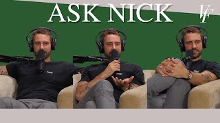 Ask Nick - I Only Date Guys With Girlfriends  | The Viall Files w/ Nick Viall