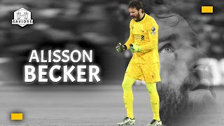 Alisson Becker - Crazy Saves \u0026 Skills ᴴᴰ