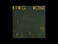 king rose