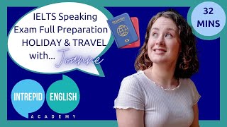 Full Preparation For The IELTS Speaking Exam | Topic: HOLIDAYS & TRAVEL 🏖 | Intrepid English