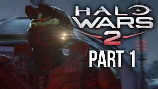 HALO WARS 2 Walkthrough Part 1 - ACT 1 & 2 (Xbox One Gameplay Let's Play)