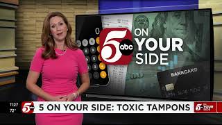 5 On Your Side: Toxic Tampons