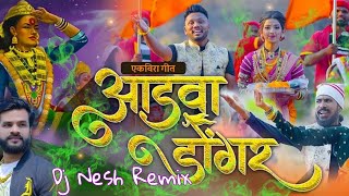 Aadva Dongar -Mayur Naik -Remix DJ Nesh