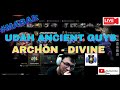 UDAH ANCIENT GUYS ARCHON - DIVINE......!!!!  (BALIK PART 18)