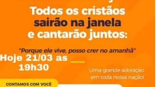 IIGV org #ConvocaçãoAoVivoTodOsCristãosSairãoNaJanelaECantarãoEClamarãoPeloBrasilEOMundo