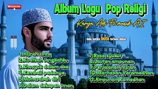 Album lagu pop religi terbaik karya@AdifcMusicAIchanel - ( Musik,Vidio dan Lirik)