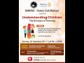 Understanding Children: The Dilemma of Parenting - Session 2