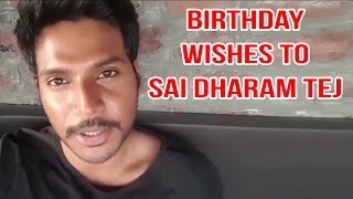 Sundeep Kishan Birthday Wish to Supreme Bangaram Sai Dharam Tej - Nakshatram Movie Team