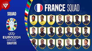 FRANCE SQUAD EURO 2024 QUALIFIERS in JUNE 2023