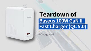 Teardown of Baseus 100W GaN II Fast Charger (QC 5.0)