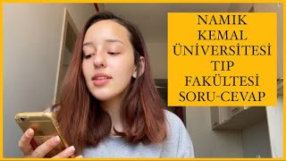 TEKİRDAĞ NAMIK KEMAL ÜNİVERSİTESİ TIP FAKÜLTESİ NASIL? ÜNİVERSİTE TERCİH| SORU-CEVAP YAPTIM