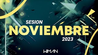 Sesion NOVIEMBRE 2023 | MIX Reggaeton, Perreo, Tech House by Wiman