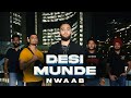 DESI MUNDE | Nr Nwaab | Grecco |Official Video