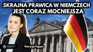 AfD, czyli niemiecka Konfederacja rośnie w siłę. Co to oznacza dla Polski? - Patrycja Tepper