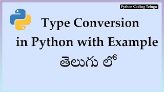 Python Type Conversion in Telugu | Python Tutorial in Telugu | Technical Srikanth