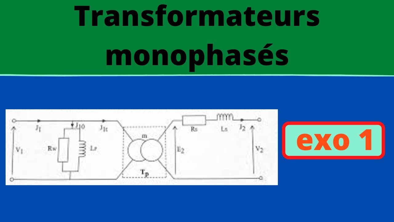 Transformateur Monophasé Exercice Corrigé (شرح بالعربية). - YouTube