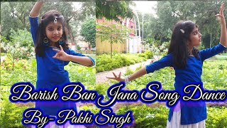 Barish Ban Jana | Song Dance | Hina Khan | Payal Dev | Stebin Ben | Shaheer Sheikh | Pakhi Singh