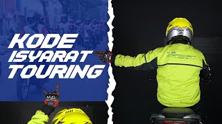 Pahami Kode/Bahasa Isyarat Saat Touring!