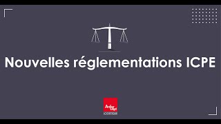 🏭Nouvelles Réglementations ICPE ⚖️