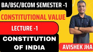 Constitutional Value Lecture -1 || BA/BSC/BCOM Sem -1 || For Cu| Du Sol| other universities